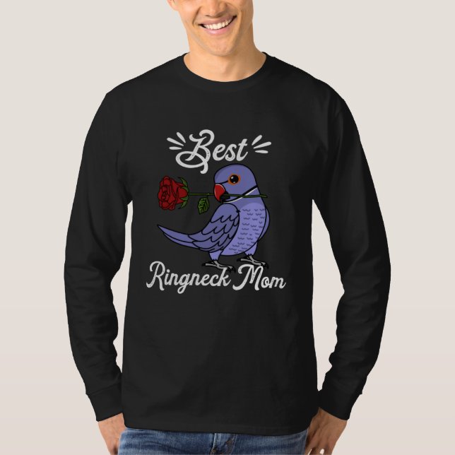 Best Parrot Mom I Violet Indian Ringneck T Shirt (Framsida)
