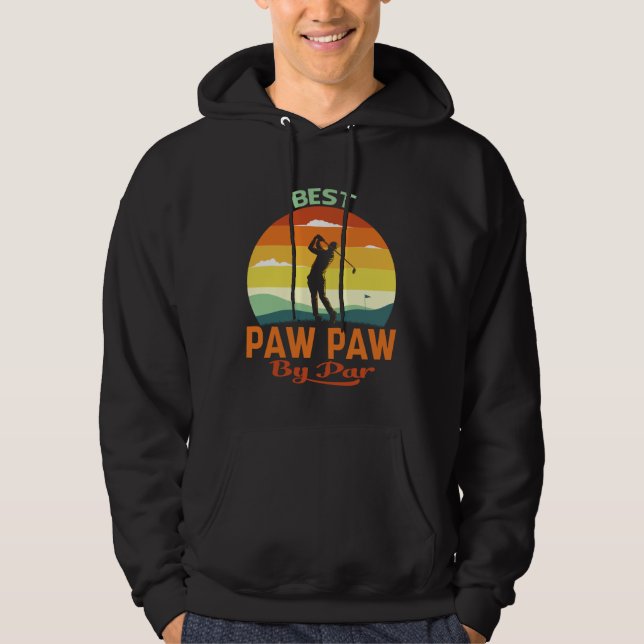 Best Paw Paw By Par Father s Day Golf Hoodie (Framsida)