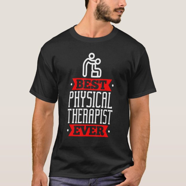 Best Physical Therapis  Appreciation Physiotherapi T Shirt (Framsida)