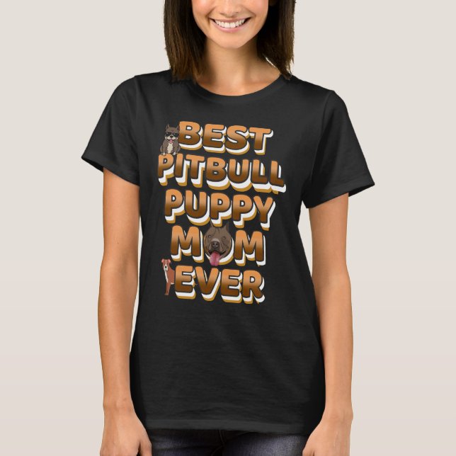 Best Pitbull Puppy Mamma någonsin Golden Text T Shirt (Framsida)