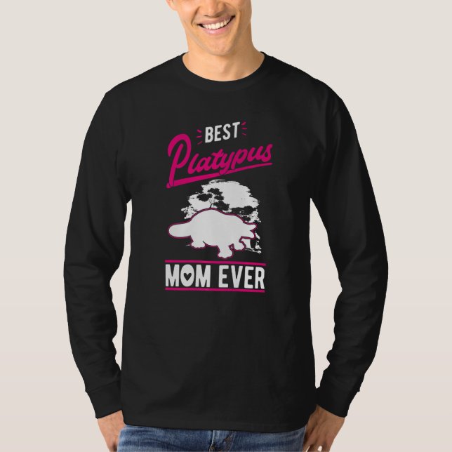 Best Platypus Mom Ever  T Shirt (Framsida)