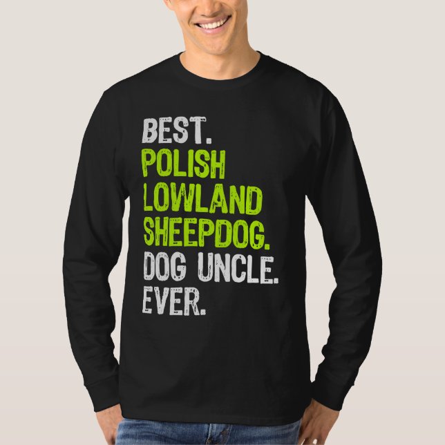 Best Polish Lowland Sheepdog Dog Uncle Ever T Shirt (Framsida)