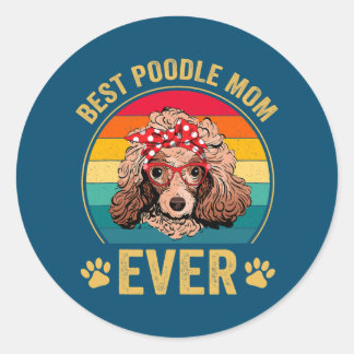 Best Poodle Mom Ever Dog Lover Cute Funny  Runt Klistermärke