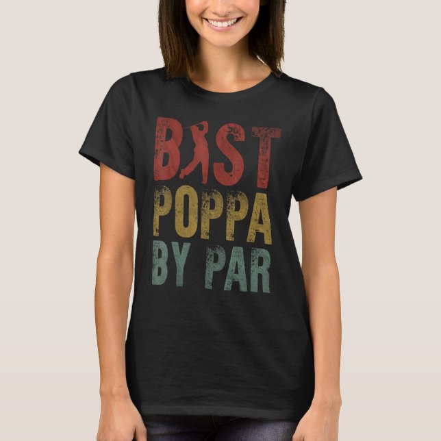 Best Poppa by Par Fars dag Grandpa Golfing T Shirt (Framsida)
