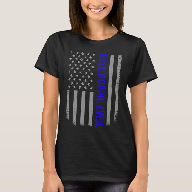 Best Poppa Ever US American Flag   For Father's Da T Shirt (Framsida)