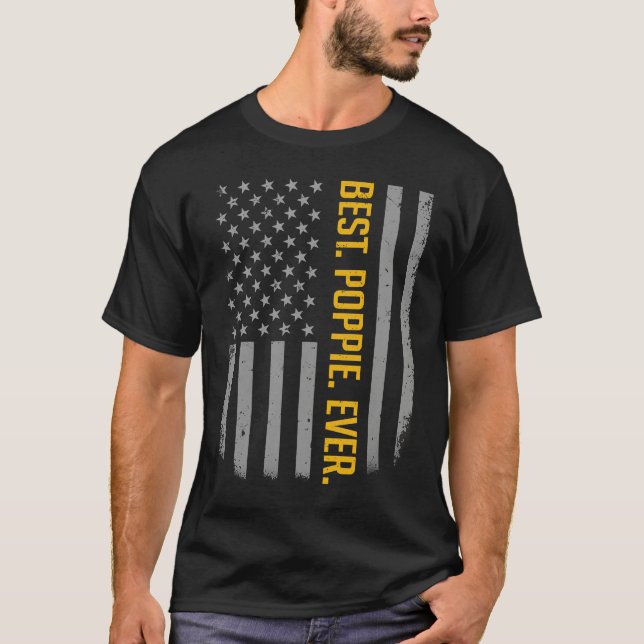 Best Poppie Ever American Flag   For Father's Day T Shirt (Framsida)