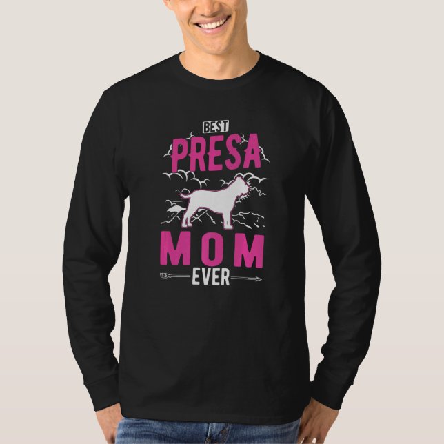 Best Presa Canario Mom Ever   T Shirt (Framsida)