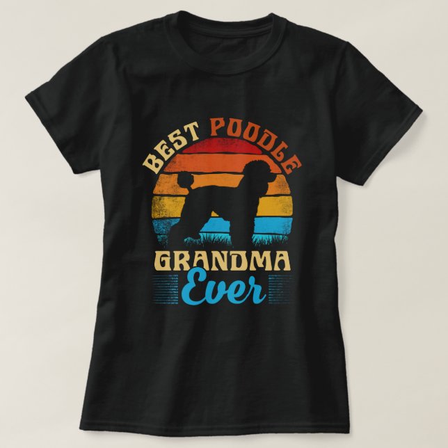 Best Pudel Grandma All Hund älskare Gift  T Shirt (Design framsida)