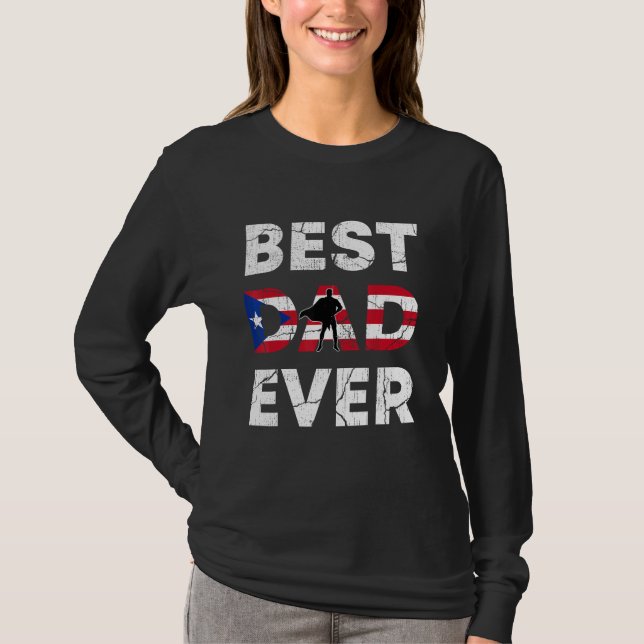 Best Puerto Rican Dad Ever Puerto Rico Daddy Fathe T Shirt (Framsida)