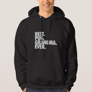 Best Pug Grandma nånsin - Hund Pug Nana Gift Class Hoodie