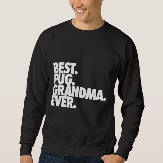 Best Pug Grandma nånsin - Hund Pug Nana Gift Class Lång Ärmad Tröja (Framsida)