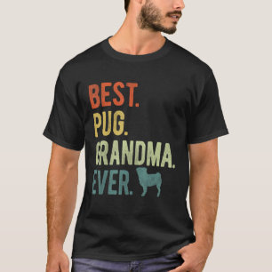 Best Pug Grandma Now Hundälskare Mors dag 1 T Shirt