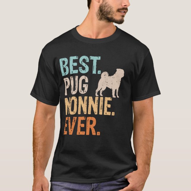 Best Pug Nonnie AldriHund älskare Grandma Funny Re T Shirt (Framsida)