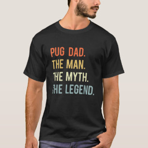 Best Pug Pappa ger Hund Cute Man Myth Djur älskare T Shirt