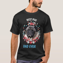 Best Pug Pappa någonsin T-Shirt