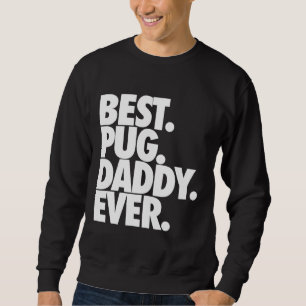 Best Pug Pappa nånsin - Hund Pug Far Gift Classic Lång Ärmad Tröja