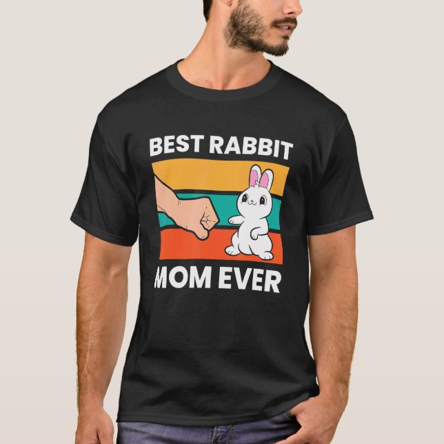 Best Rabbit Mamma någonsin Rabbit T Shirt (Framsida)