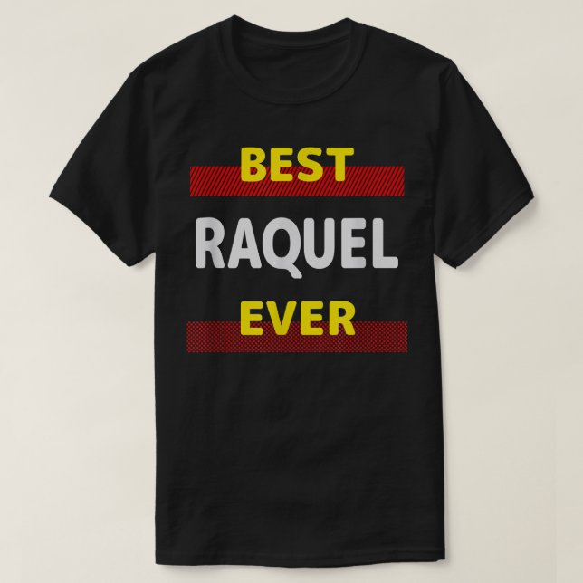 Best Raquel nånsin Vänends Namn Buddy Nickname Per T Shirt (Design framsida)