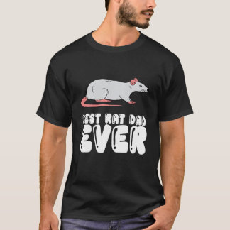 Best Rat Dad Ever T Shirt