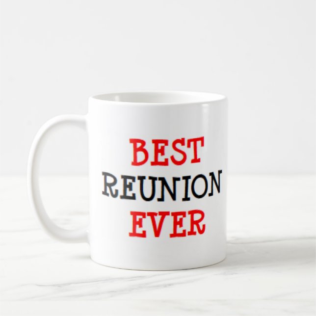 best reunion ever kaffemugg (Vänster)