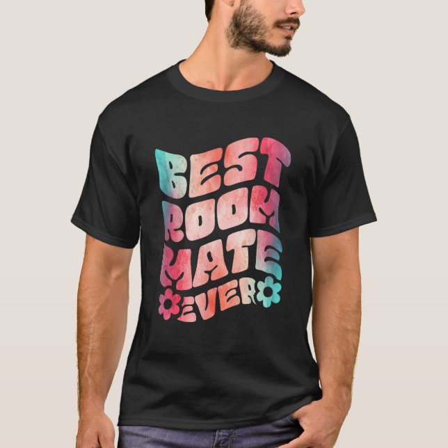 Best Roommate Ever T Shirt (Framsida)