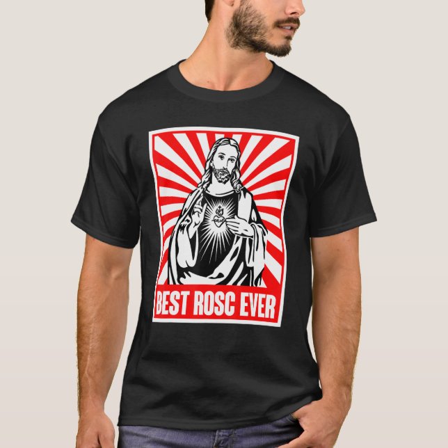 Best Rosc Ever Jesus Christian God Prayer Faith T Shirt (Framsida)