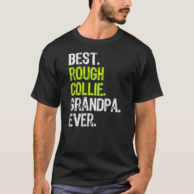 Best Rough Collie Grandpa nånsin Hund älskare  T Shirt (Framsida)