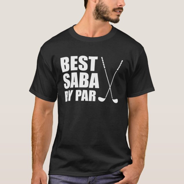Best Saba By Par Jewish Grandpa Golfer Pun T Shirt (Framsida)