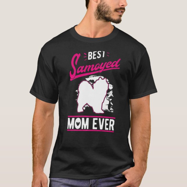 Best Samoyed Mom Ever Samoyed Mom   T Shirt (Framsida)