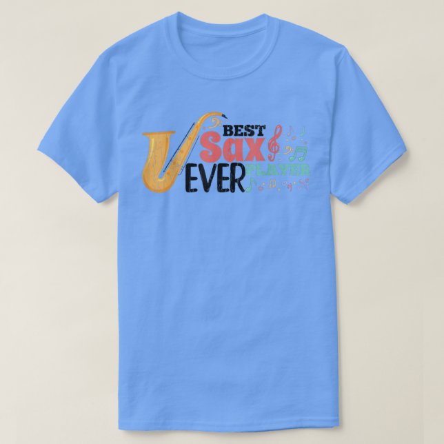 Best Sax Player Funny Jazz Saxophone Music Musicia T Shirt (Design framsida)