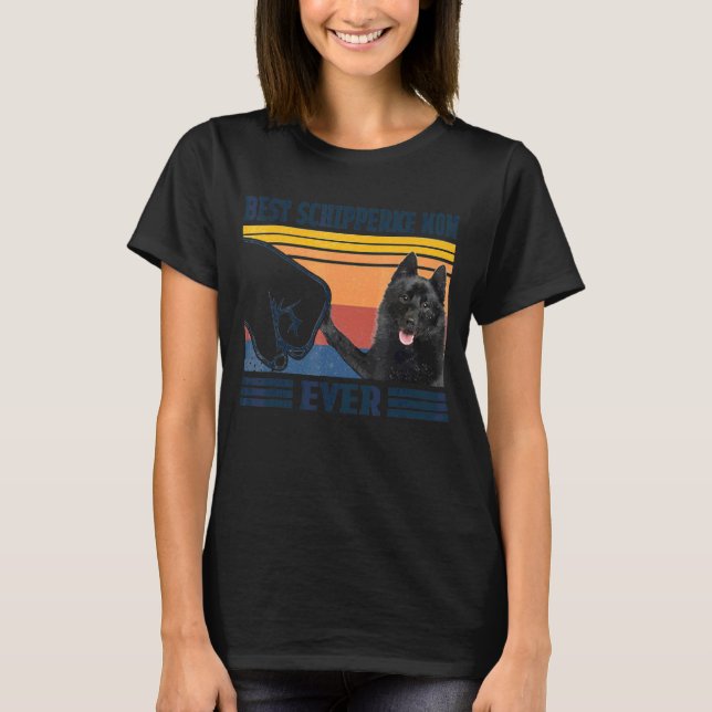 Best Schipperke Mamma Now Hund Mamma Mor T Shirt (Framsida)