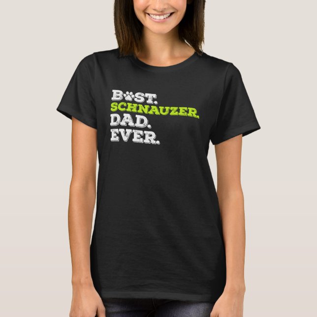Best Schnauzer Dad Ever Giant Schnauzer Dog T Shirt (Framsida)