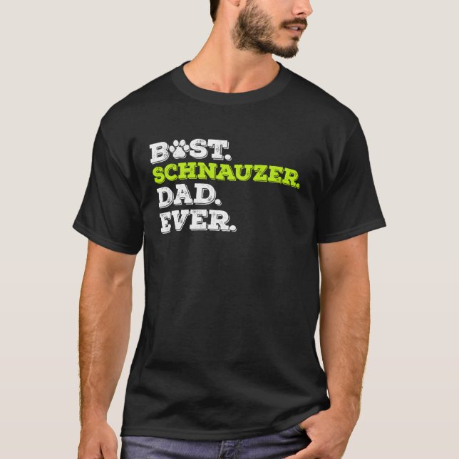 Best Schnauzer Dad Ever Giant Schnauzer Dog T Shirt (Framsida)