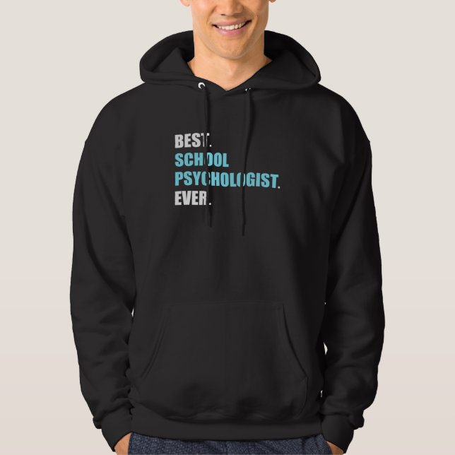 Best School Psychologist Psychology Teacher Studen Hoodie (Framsida)