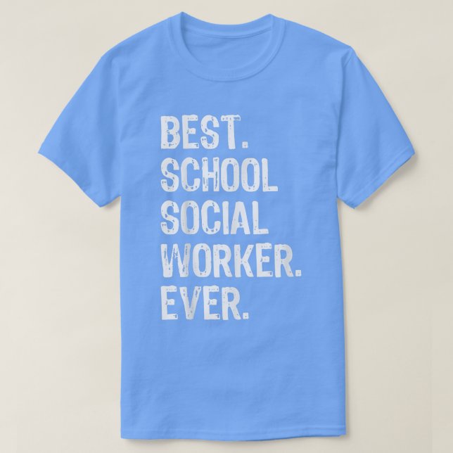 Best School Social Worker Ever Funny Gift  Christm T Shirt (Design framsida)