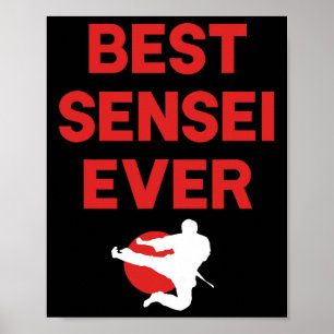 Best Sensei ever Karate Judo Tae Kwon Do Apparel Poster
