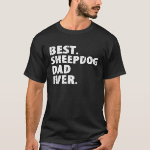 Best Sheepdog Pappa någonsin Hund Pappa T Shirt