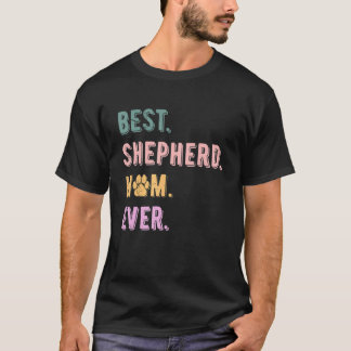 Best Shepherd Mamma German Shepherd Hund Mamma She T Shirt