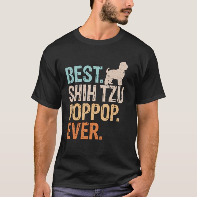 Best Shih Tzu Pop-Pop nånsin Hund älskare Grandpa  T Shirt (Framsida)