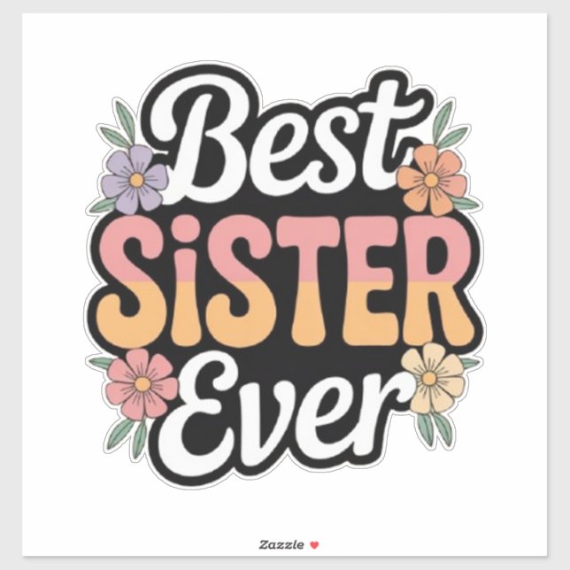 Best Sister Ever  Klistermärken (Ark)