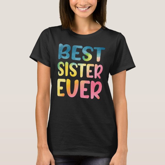 Best Sister Ever Mother's Day Sister T Shirt (Framsida)