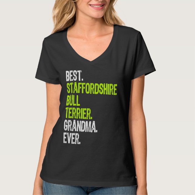 Best Staffordshire Bull Terrier Grandma Ever Dog T Shirt (Framsida)