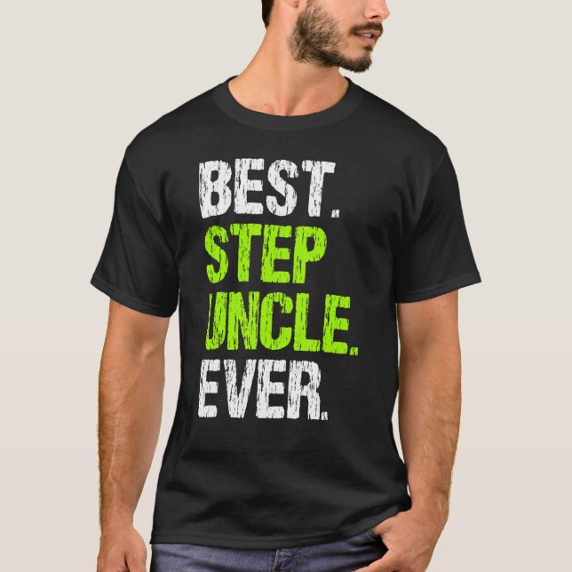 Best Step Uncle Ever Cool  StepUncle T Shirt (Framsida)