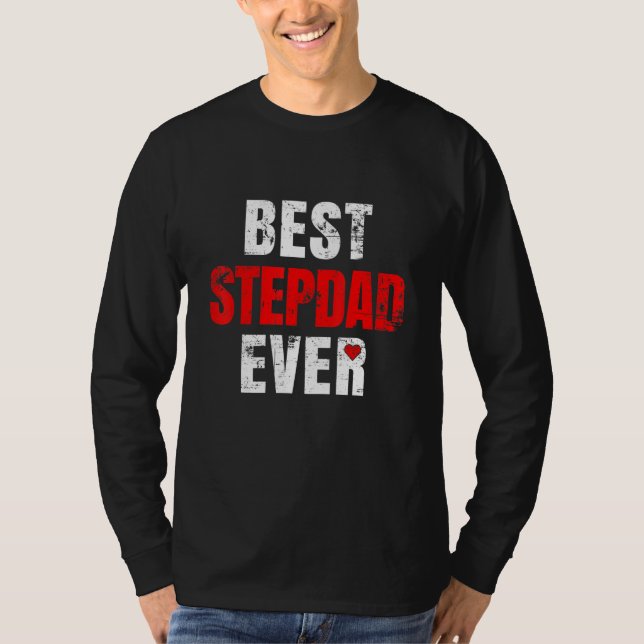 Best Stepdad Ever Valentines Day Stepdad Father's  T Shirt (Framsida)