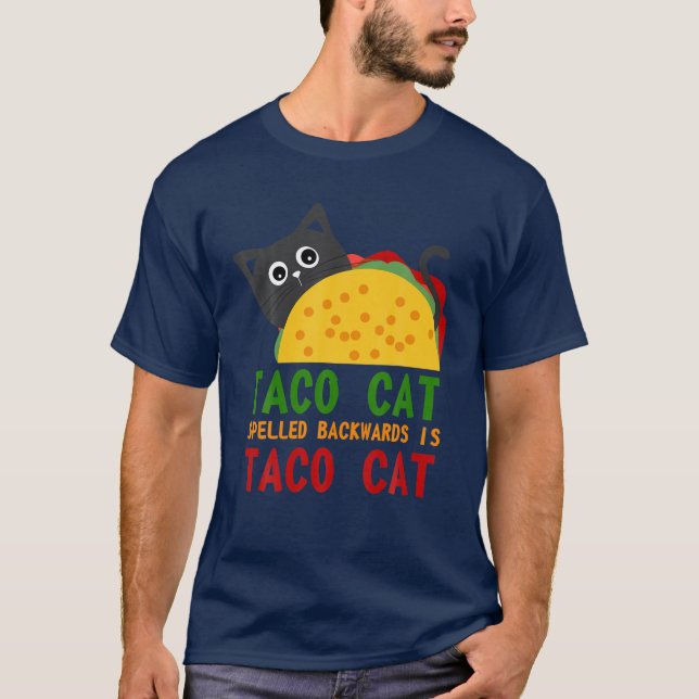 Best Taco Cat Spelled Backwards Is Tacocat Novelty T Shirt (Framsida)