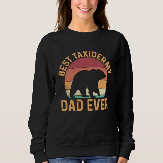 Best Taxidermy Dad Ever T Shirt (Framsida)