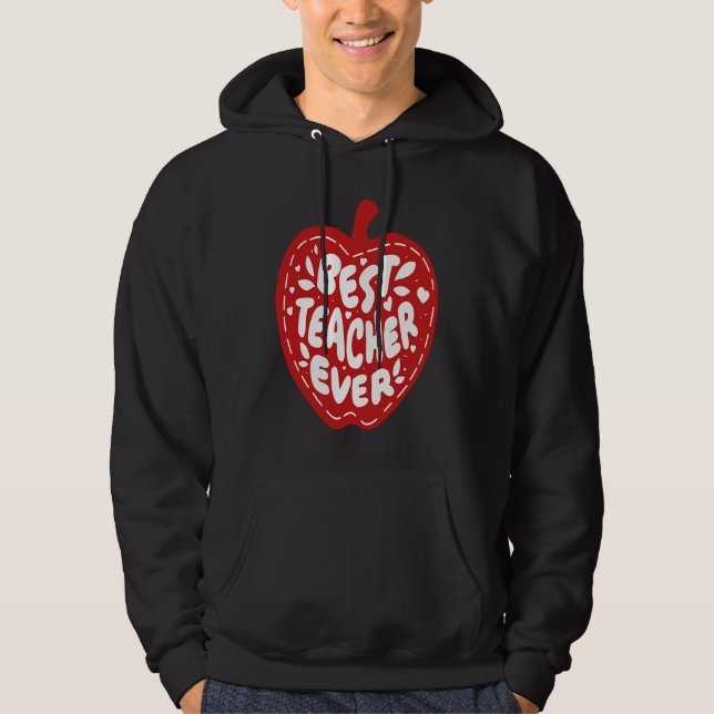 Best Teacher Ever Hoodie (Framsida)
