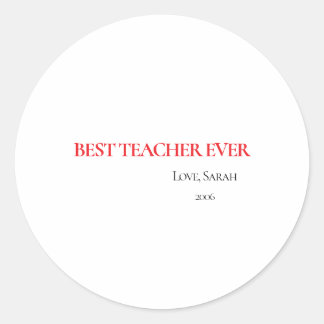 Best Teacher Ever Personalized Round Sticker Runt Klistermärke