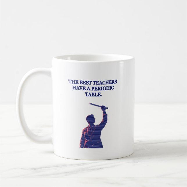 Best Teachers Have a Periodic Table Science Fun Kaffemugg (Vänster)