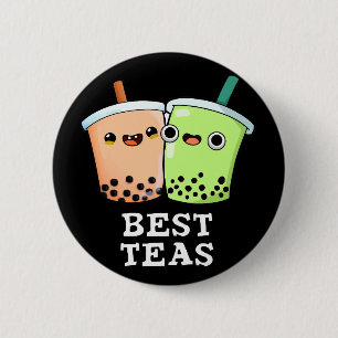 Best Teas Funny Besties Boba Tea Pun Mörk BG Knapp